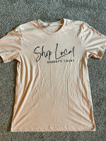 Shop Local Support Local Tee
